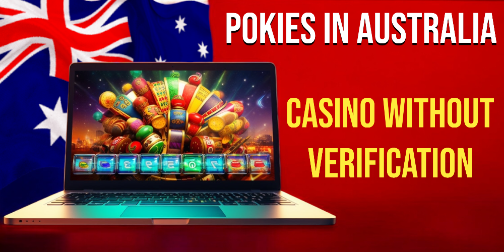 Casinos With No Verification for Australia 2024